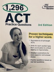 College Test Preparation: 1,296 ACT Practice Questions, 3rd Ed Princeton Review