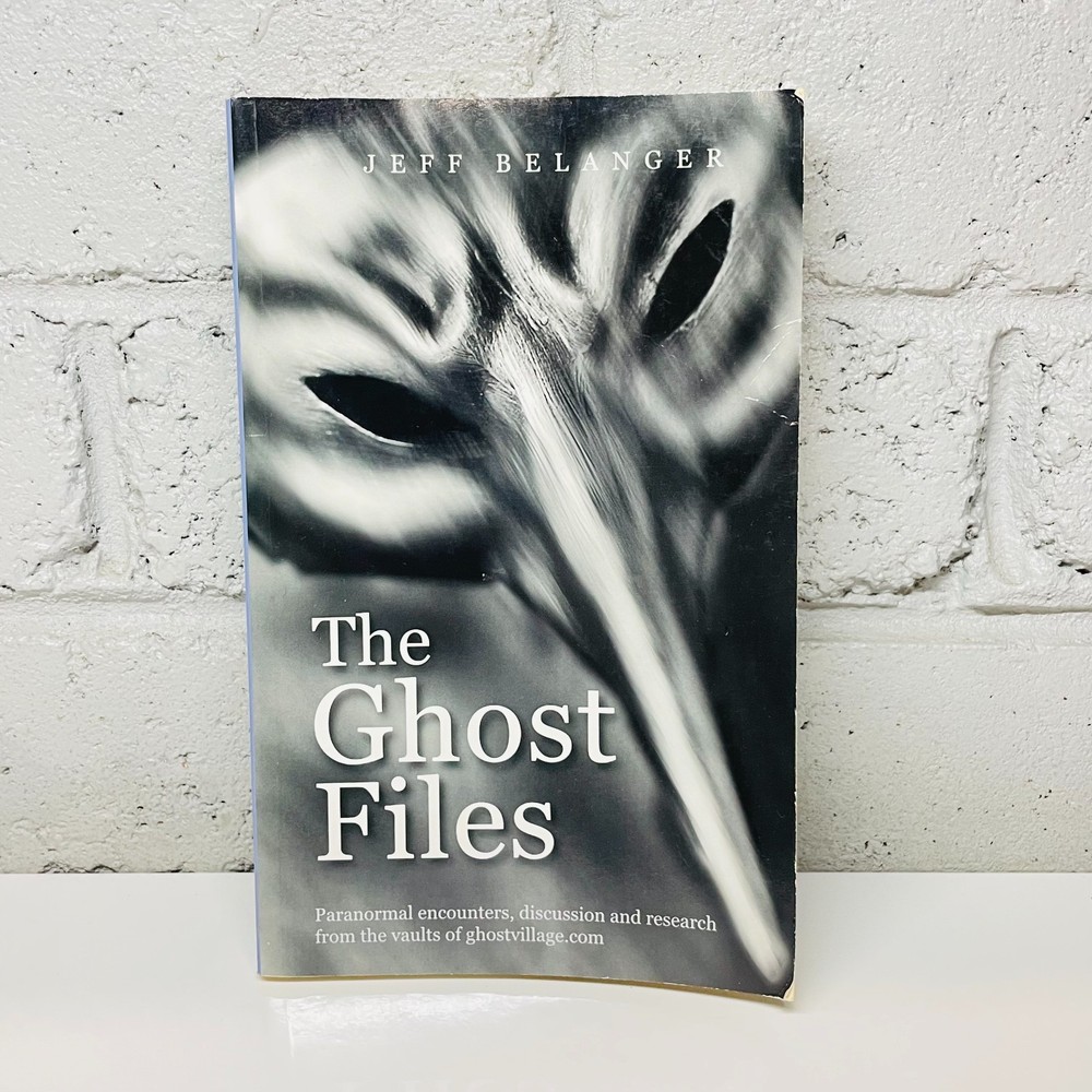 The Ghost Files by Jeff Belanger (Paperback Book) Horror, Ghosts