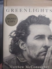 Signed Greenlights Matthew McConaughey Autographed 1st Edition Hardcover Book