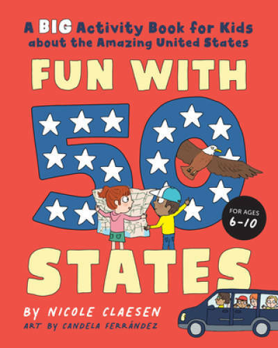 Fun with 50 States: A Big Activity Book for Kids about the Amazing United – GOOD