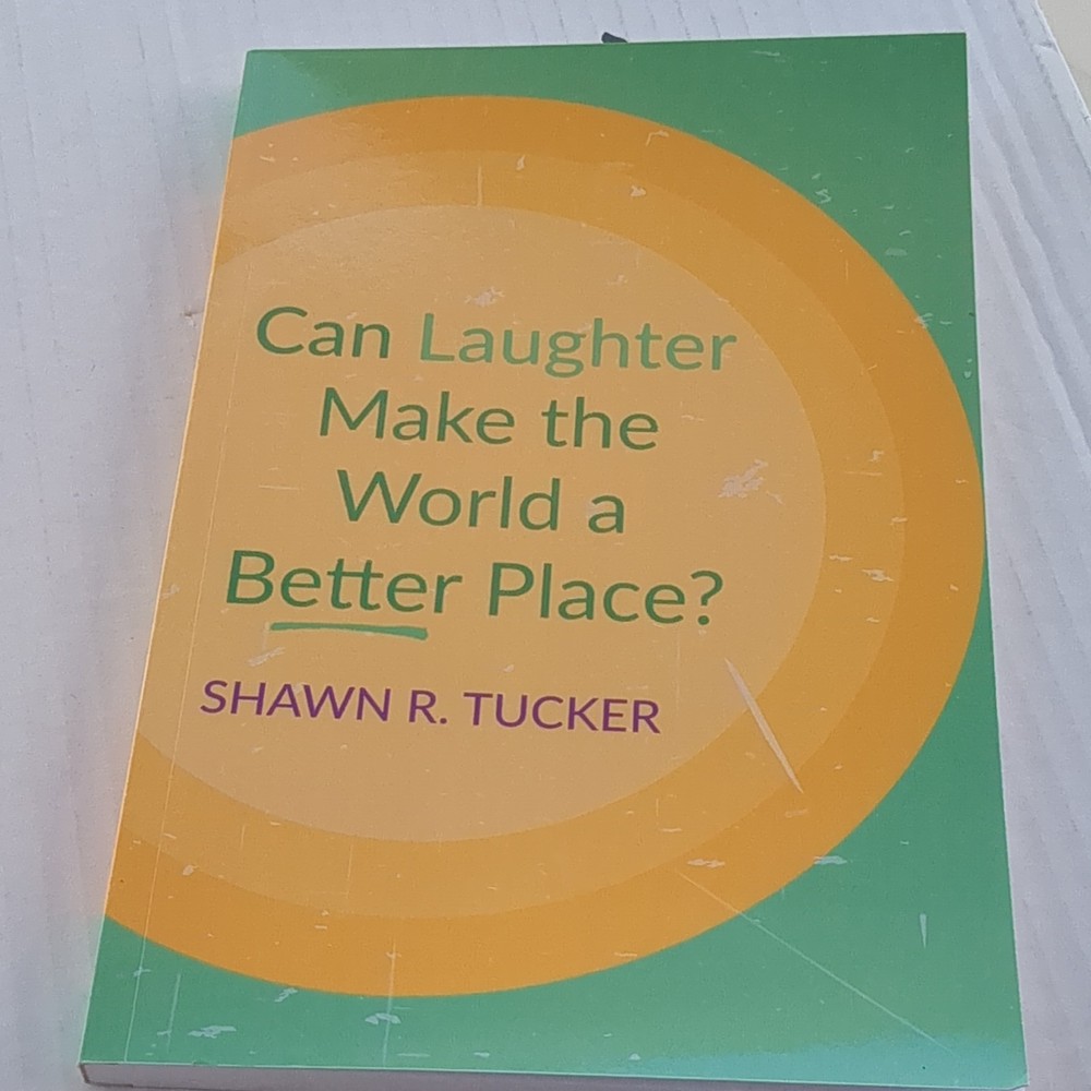 Wipf & Stock Can Laughter Make the World a Better Place? Tucker Paperback 2022