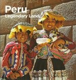 Peru – Legendary Land (Second Edition)
