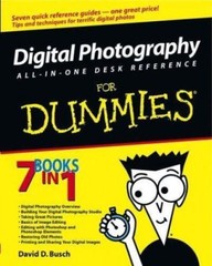 Digital Photography: All-In-One Desk Reference for Dummies by Busch, David D.