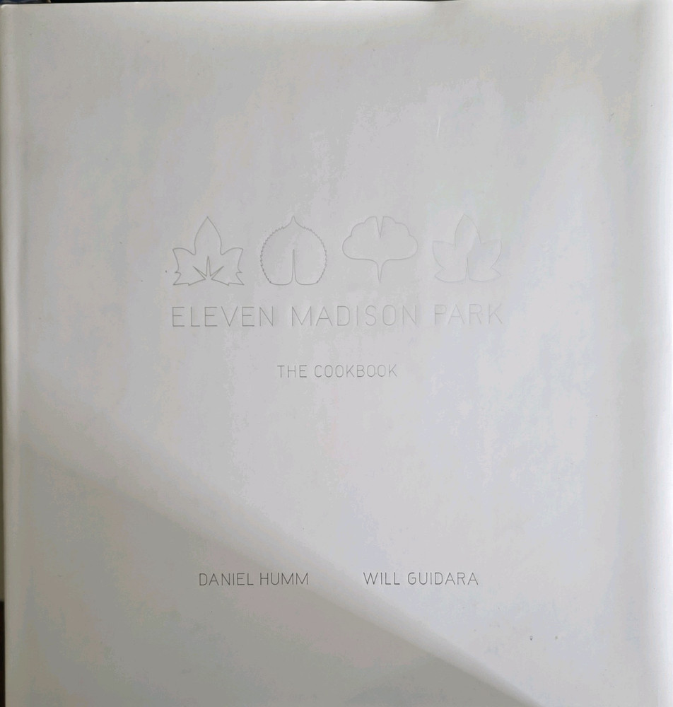 Daniel Humm & Will Guidara, Eleven Madison Park: The Cookbook, Hardcover