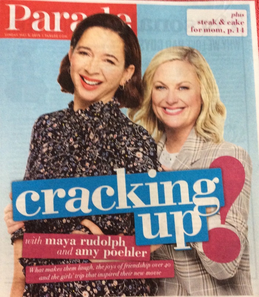 PARADE MAGAZINE MAY 5 2019 AMY POEHLER MAYA RUDOLPH