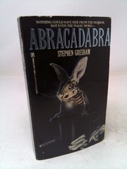 Abracadabra (1st Ed) by Stephen Gresham