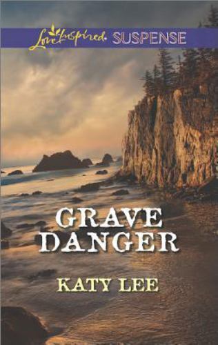 Grave Danger; Love Inspired Suspense – 9780373445974, Katy Lee, paperback