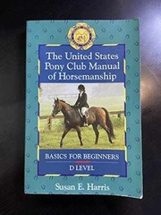 The United States Pony Club Manual – Paperback, by Harris Susan E. – Acceptable