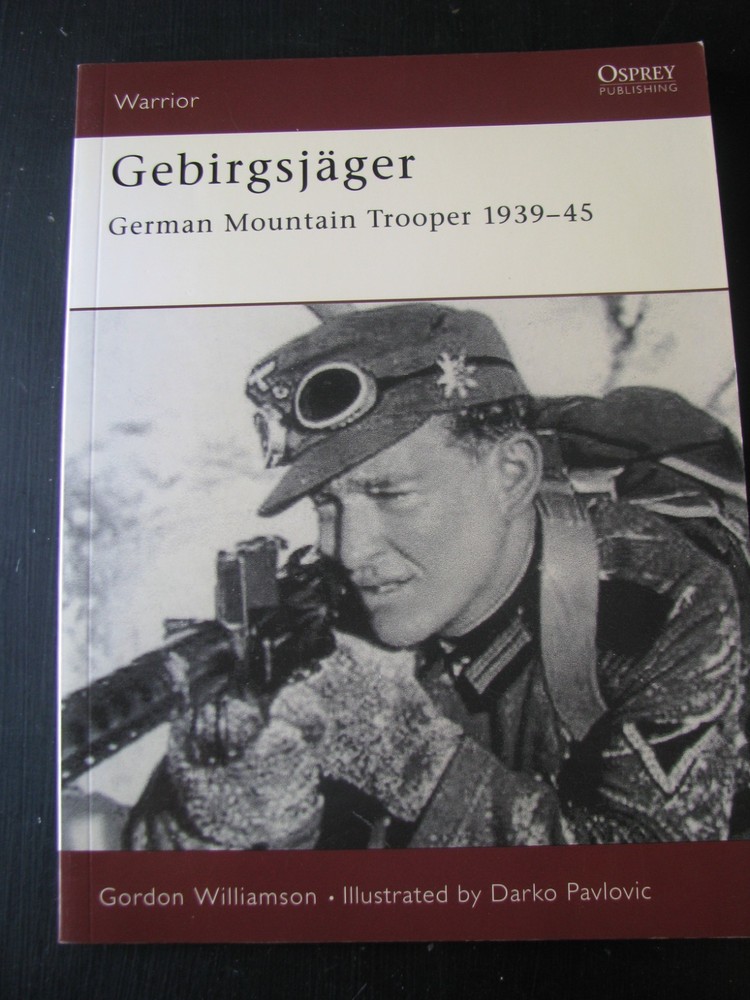 OSPREY WARRIOR #74 GEBIRGSJAGER GERMAN MOUNTAIN TROOPER VG/NN