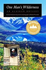 One Man’s Wilderness: An Alaskan Odyssey by Richard L Proenneke: Used