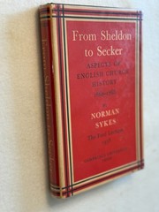 FROM SHELDON TO SECKER Norman Sykes HC VG English Church history 1660