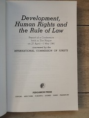 Development, Human Rights, and the Rule of Law: Report of a Conference Held…