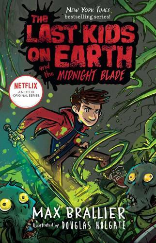 The Last Kids on Earth and the Midnight Blade – Hardcover – VERY GOOD