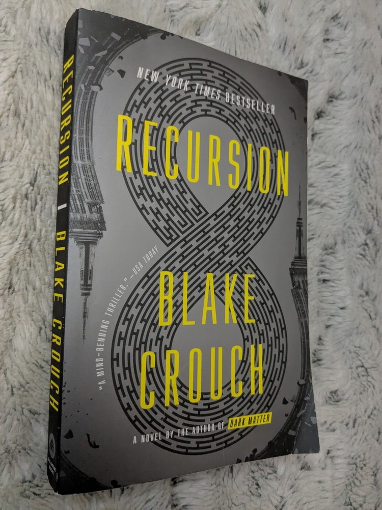 Recursion : A Novel by Blake Crouch (2020, Trade Paperback) Science Fiction