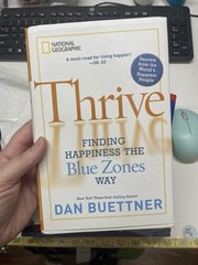Thrive: Finding Happiness the Blue Zones Way Dan Buettner LIKE NEW Paperback