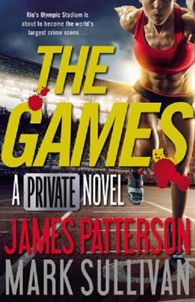 Private: The Games 6 by James Patterson and Mark Sullivan (2016, Hardcover)