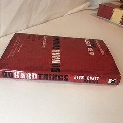 Do Hard Things : A Teenage Rebellion Against Low Expectations Alex&Brett Harris