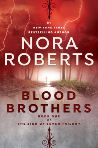 Blood Brothers (Sign of Seven Trilogy) – Paperback By Roberts, Nora – VERY GOOD
