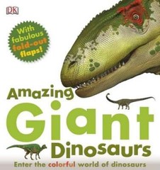 Amazing Giant Dinosaurs by DK: Used