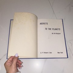 Rockets to the Planets by Erik Bergaust Hardcover 1961 G. P. Putnam’s Sons