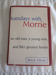Tuesdays with Morrie: An Old Man, a Young Man, and Life’s Greatest Lesson SIGNED