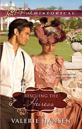 Rescuing the Heiress (Steeple Hill – Paperback, by Hansen Valerie – Very Good