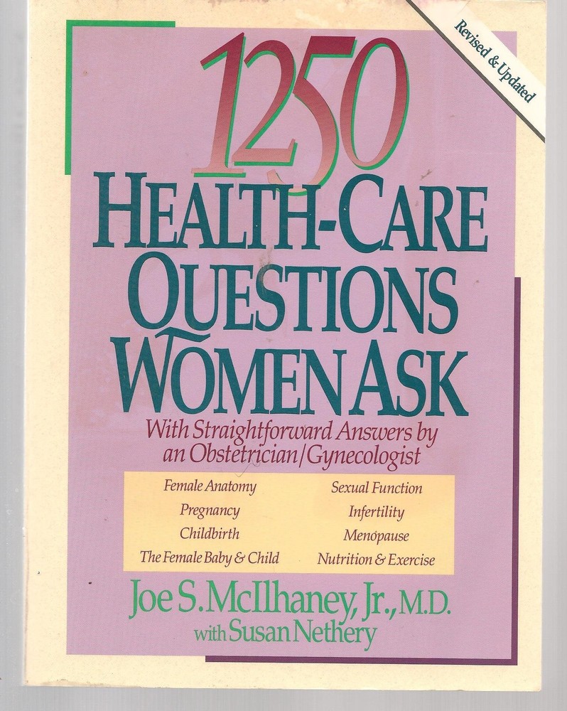 1250 Health-Care Questions Women Ask: With Straightforward Answers by an Obs…