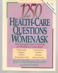 1250 Health-Care Questions Women Ask: With Straightforward Answers by an Obs…