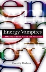 Energy Vampires: A Practical Guide for Psychic Self-Protection – GOOD