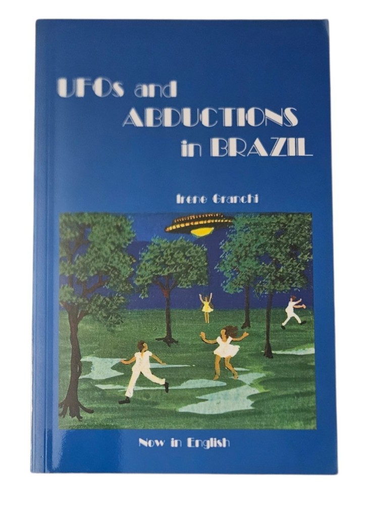 UFOs and Abductions In Brazil Irene Granchi Trade Paperback Book 1995 USED