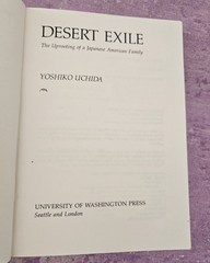 Desert Exile Uprooting of a Japanese American Family by Yoshiko Uchida WWII 1987