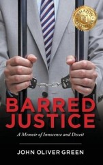 John Oliver Green Barred Justice (Hardback)
