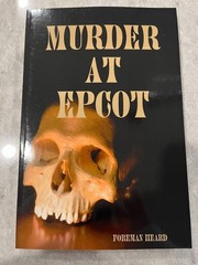 Murder at EPCOT by Foreman Heard (2008, Trade Paperback)