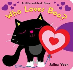 Who Loves Boo? – board book, Salina Yoon, 0525579575