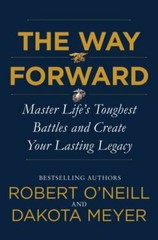 The Way Forward: Master Life’s Toughest Ba- Robert ONeill, 0062994077, hardcover