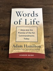 Words of Life Leader Guide : Jesus and the Promise of the Ten Commandments Today