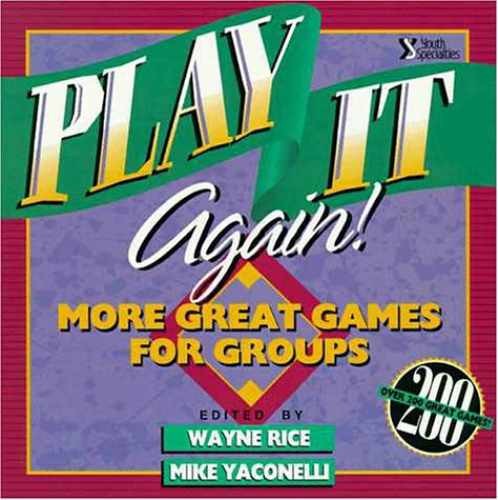 Play It Again!: More Great – Paperback, by Rice Wayne; Yaconelli – Very Good