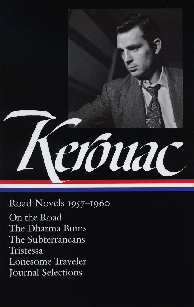 Jack Kerouac: Road Novels 1957-1960: On the Road / The Dharma Bums / The Sub…