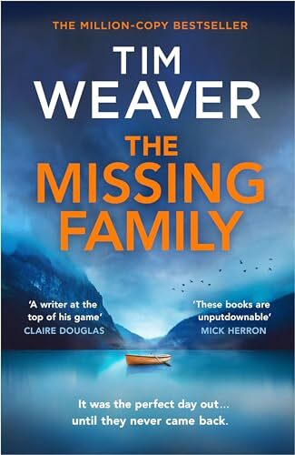 The Missing Family: The must-read David Raker thrille… by Weaver, Tim Hardback