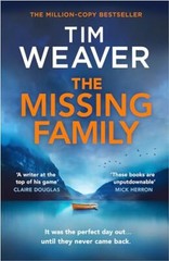 The Missing Family: The must-read David Raker thrille… by Weaver, Tim Hardback