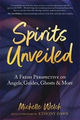 Spirits Unveiled: A Fresh Perspective on Angels, Guides, Ghosts More – GOOD