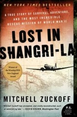 P. S. Ser.: Lost in Shangri-La : A True Story of Survival, Adventure, and the Mo