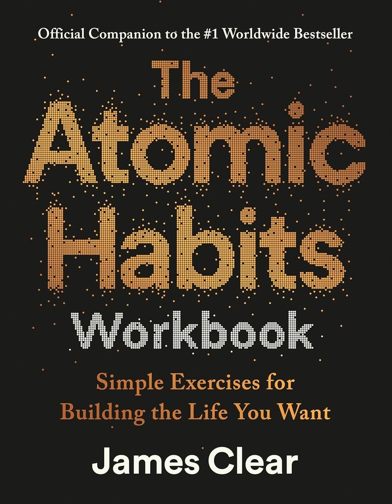 The Atomic Habits Workbook: Official Companion to the #1 Worldwide Bes Paperback