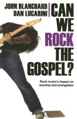 Can We Rock the Gospel?: Rock Music’s Impact on Worship and Evangelism – GOOD