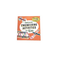 Awesome Engineering Activities for Kids Book – Christina Schul