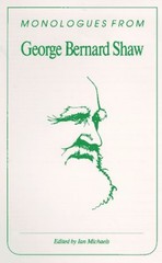 Monologues from George Bernard Shaw George Bernard, Michaels, Ian