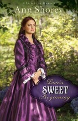Love’s Sweet Beginning: A Novel (Sisters at Heart) (Volume 3) (Paperback)