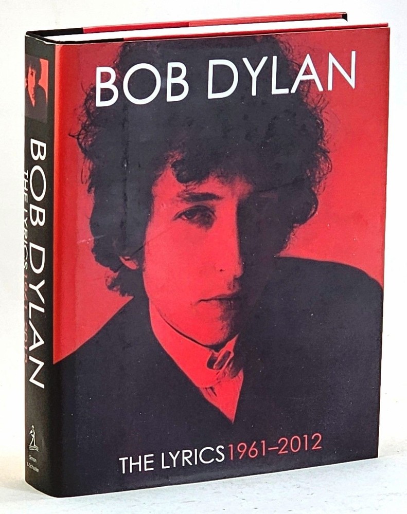 Bob Dylan: The Lyrics 1961-2012 • Hardbound book • VG+
