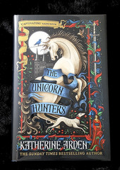 The Unicorn Hunters ~Katherine Arden~ Goldsboro Exclusive ~ Signed #1660/2000