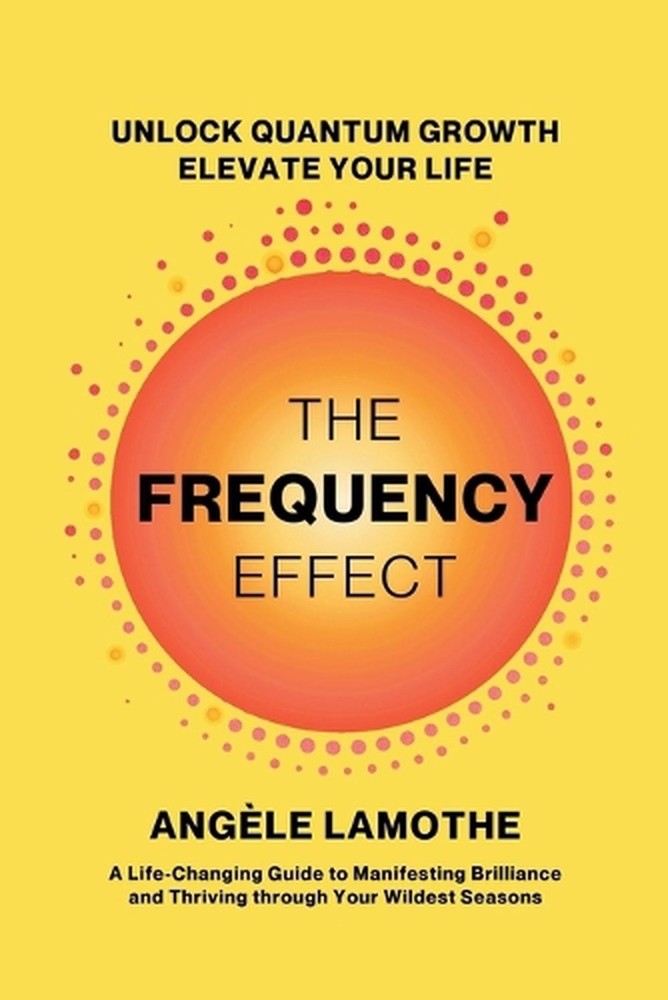 The Frequency Effect by Ang?le Lamothe Paperback Book